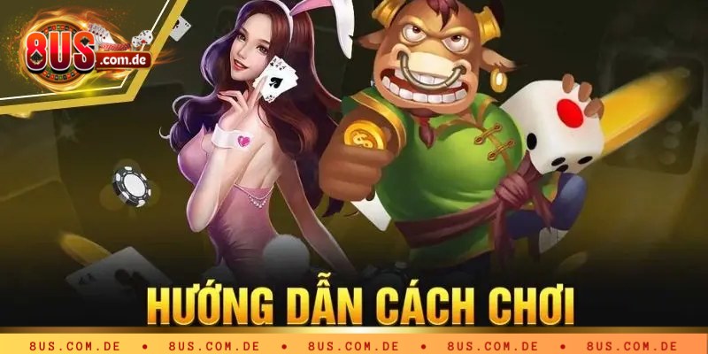 Mẹo chơi Ngưu Ngưu Cướp Cái 8US luôn thắng